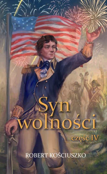 Syn wolności. Część 4 Syn wolności. Część 4