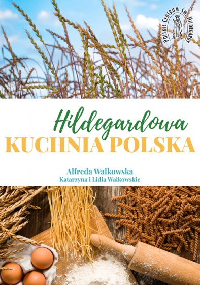 Hildegardowa kuchnia polska