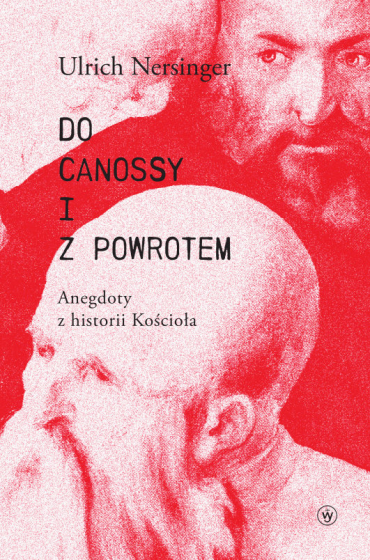 Do Canossy i z powrotem Do Canossy i z powrotem