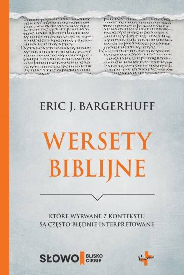 Wersety biblijne które wyrwane z kontekstu są często błędnie interpretowane