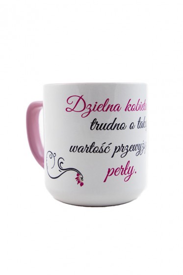 Kubek - Dzielna kobieta trudno o taką... różowy