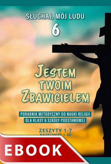 Jestem twoim Zbawicielem - poradnik metodyczny