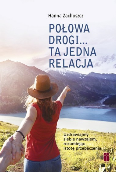 Połowa drogi... Ta jedna relacja Połowa drogi... Ta jedna relacja