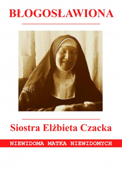Błogosławiona Siostra Elżbieta Czacka