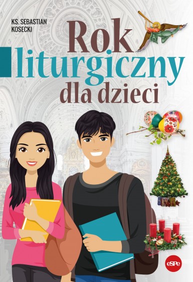 Rok liturgiczny dla dzieci / espe