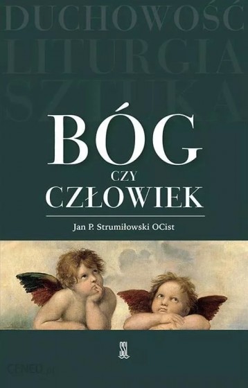 Bóg czy człowiek Bóg czy człowiek