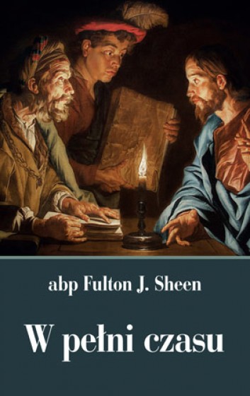 W pełni czasu abp Fulton J. Sheen