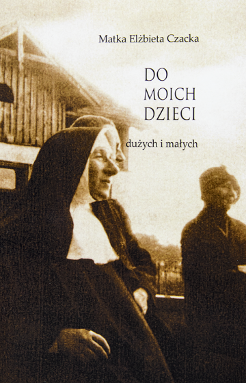 Do moich dzieci dużych i małych