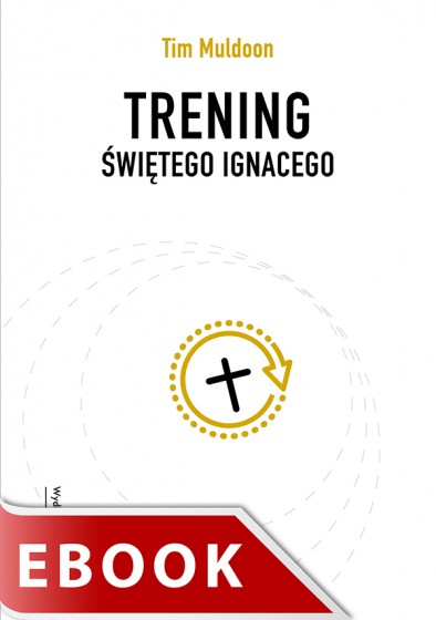 Trening świętego Ignacego Trening świętego Ignacego