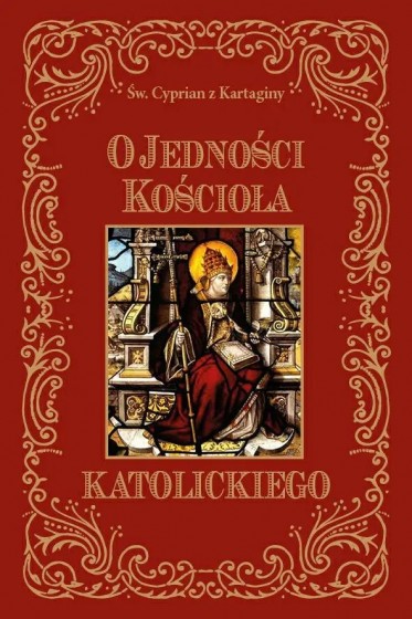 O jedności Kościoła katolickiego O jedności Kościoła katolickiego
