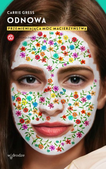 Odnowa Przemieniająca moc macierzyństwa