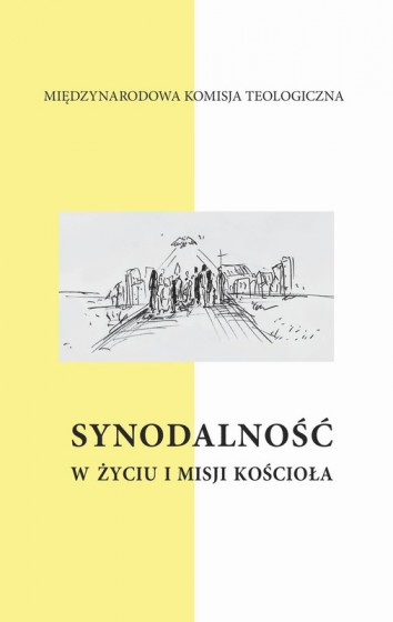 Synodalność w życiu i misji Kościoła