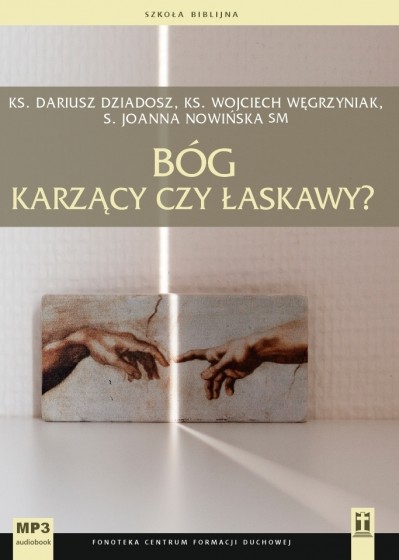Bóg karzący czy łaskawy?