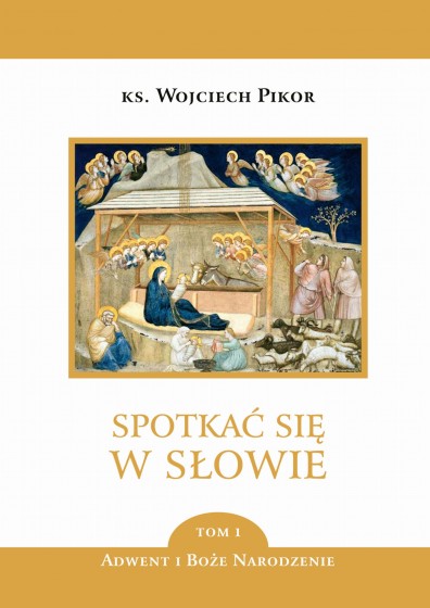 Spotkać się w Słowie. Tom 1