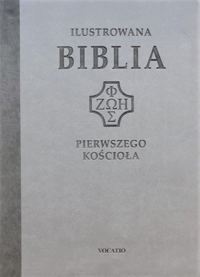 Ilustrowana Biblia pierwszego Kościoła szara