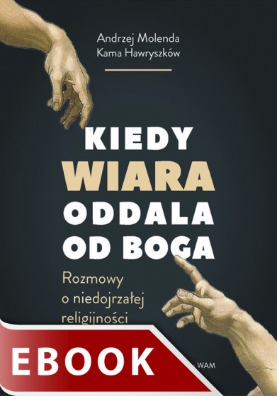 Kiedy wiara oddala od Boga
