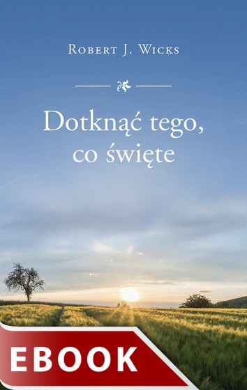 Dotknąć tego, co święte wyd. 2