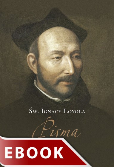 Pisma / św. Ignacy Loyola 
