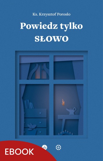 Powiedz tylko Słowo