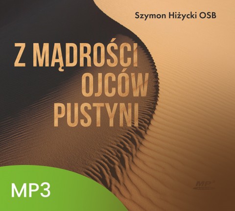 Z mądrości Ojców Pustyni