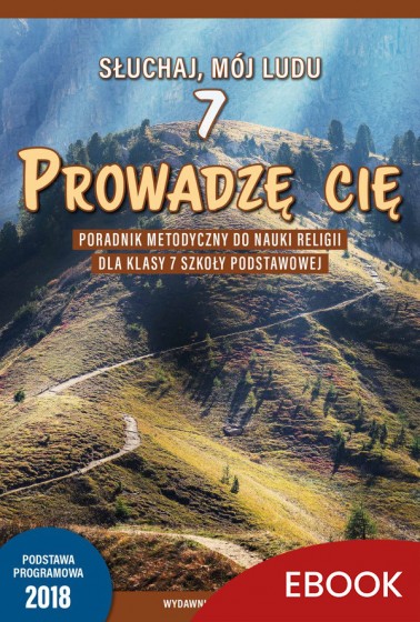 Prowadzę cię - poradnik metodyczny