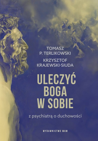 Uleczyć Boga w sobie