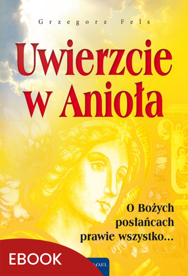 Uwierzcie w Anioła