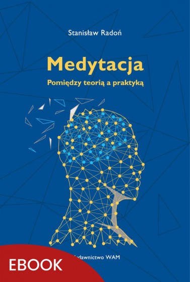 Medytacja Pomiędzy teorią a praktyką