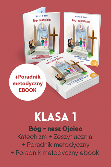 Bóg - nasz Ojciec komplet (Poradnik metodyczny w wersji papierowej i jako e-book)