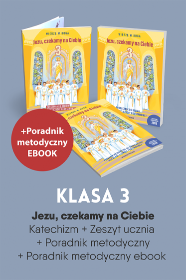Jezu, czekamy na Ciebie komplet (Poradnik metodyczny w wersji papierowej i jako e-book)