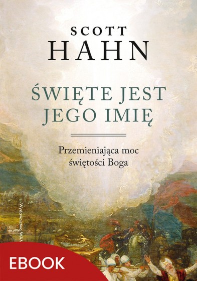 Święte jest Jego imię