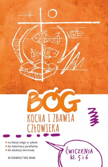 Bóg kocha i zbawia człowieka Klasa 5 i 6