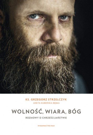Wolność, wiara, Bóg wyd. 2