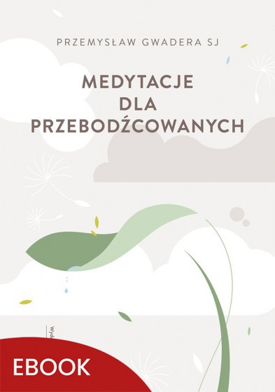 Medytacje dla przebodźcowanych