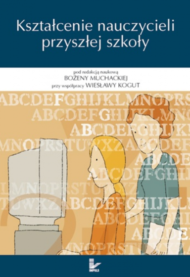 Kształcenie nauczycieli przyszłej szkoły / Outlet 