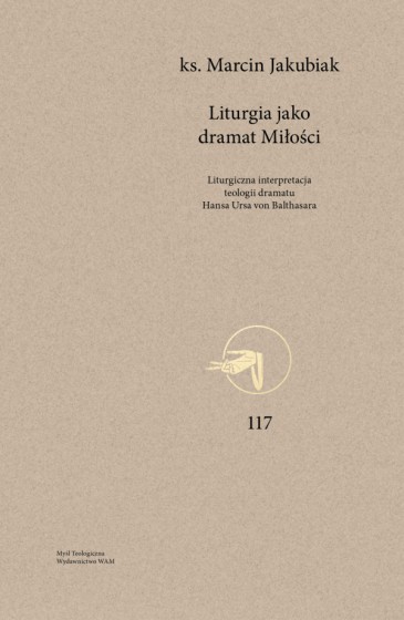 Liturgia jako dramat Miłości