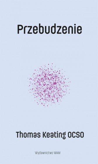 Przebudzenie Thomas Keating OCSO