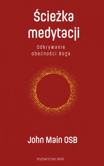 Ścieżka medytacji Odkrywanie obecności Boga