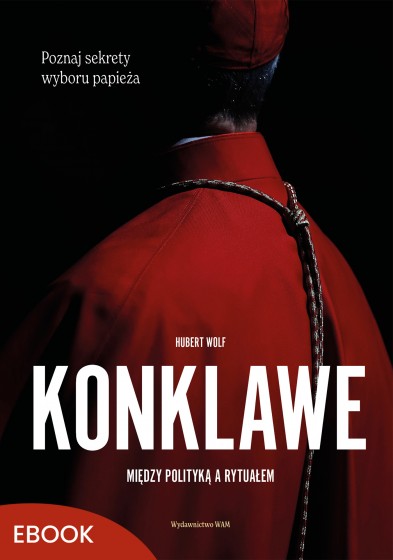 Konklawe Między polityką a rytuałem