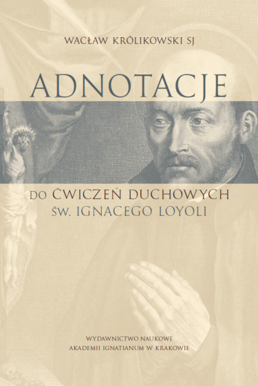 Adnotacje do Ćwiczeń duchowych św. Ignacego Loyoli