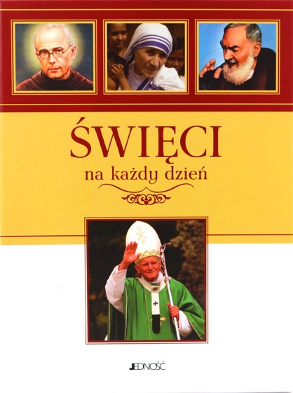 Święci na każdy dzień Święci na każdy dzień