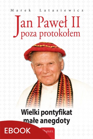 Jan Paweł II poza protokołem