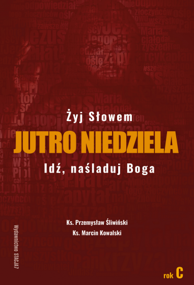 Jutro Niedziela. Rok C