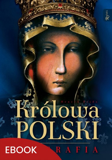 Królowa Polski. Biografia