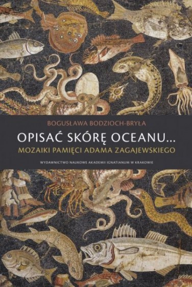 Opisać skórę oceanu… Opisać skórę oceanu…