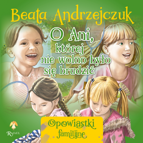 O Ani, której nie wolno się brudzić O Ani, której nie wolno się brudzić