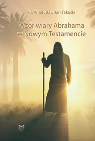 Wzór wiary Abrahama w Nowym Testamencie	