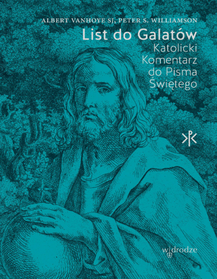 List do Galatów Katolicki Komentarz do Pisma Świętego