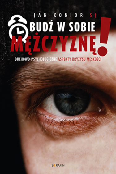 Obudź w sobie mężczyznę! 