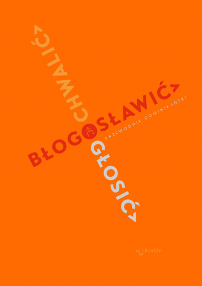 Chwalić, błogosławić, głosić